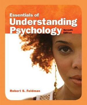 Essentials of Understanding Psychology by Robert S. Feldman