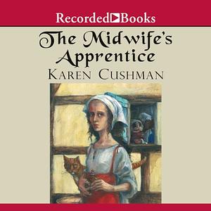 The Midwife's Apprentice by Karen Cushman