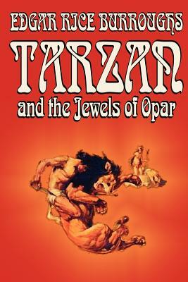 Tarzan and the Jewels of Opar by Edgar Rice Burroughs, Fiction, Literary, Action & Adventure by Edgar Rice Burroughs