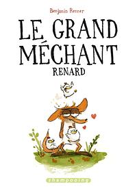 Le Grand Méchant Renard by Benjamin Renner