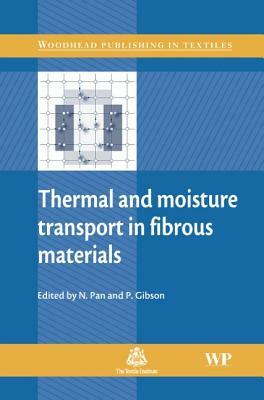 Thermal and Moisture Transport in Fibrous Materials by 