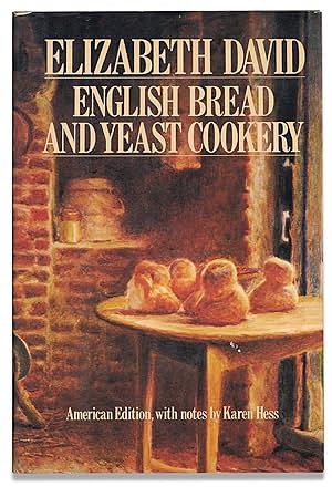 English Bread and Yeast Cookery by Elizabeth David