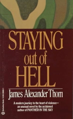 Staying Out of Hell by James Alexander Thom, Mari Silveus