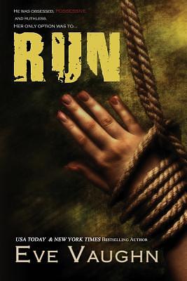 Run by Eve Vaughn