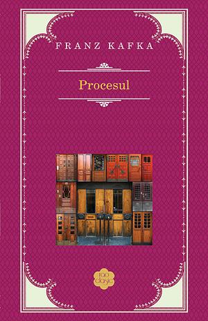 Procesul by Franz Kafka