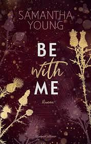 Be With Me by Samantha Young