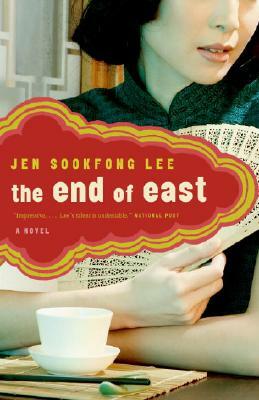 The End of East by Jen Sookfong Lee