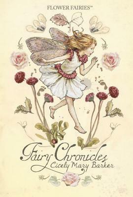 Fairy Chronicles by Cicely Mary Barker, Christa Roberts