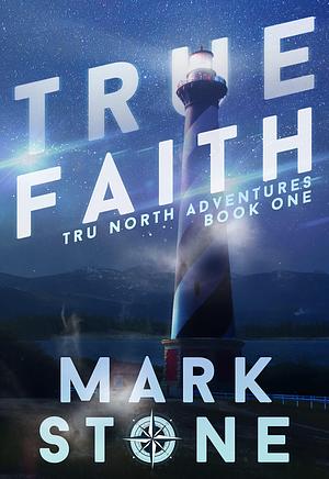True Faith by Mark Stone, Mark Stone
