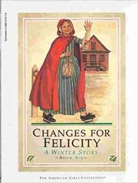 Changes for Felicity : a winter story by Valerie Tripp