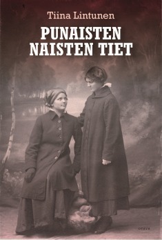 Punaisten naisten tiet by Tiina Lintunen