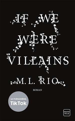 If We Were Villains by M.L. Rio