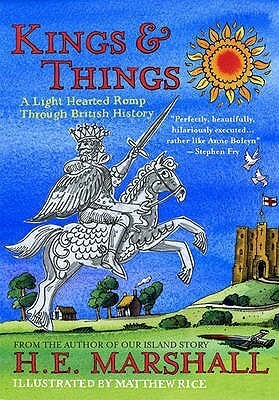 Kings And Things by H.E. Marshall