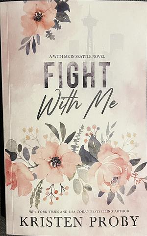 Fight With Me: KU by Kristen Proby