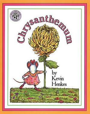 Chrysanthemum by Kevin Henkes