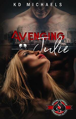 Avenging Julie by K.D. Michaels