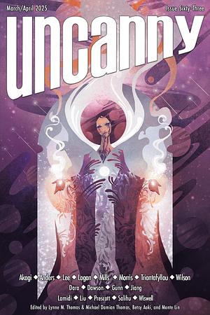 Uncanny Magazine Issue 63 by Abdulrazaq Salihu, Eugenia Triantafyllou, Angela Liu, Stephanie Malia Morris, Ai Jiang, J.R. Dawson, Lynne M. Thomas, J.L. Akagi, Amanda-Rae Prescott, Rafiat Lamidi, Kirsty Logan, John Wiswell, G. Willow Wilson, Charlie Jane Anders, Lesley Hart Gunn, Samantha Mills, Michael Damian Thomas, Wen-yi Lee