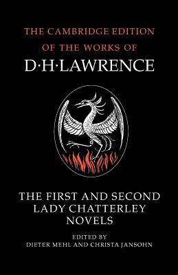 The First and Second Lady Chatterley Novels by D.H. Lawrence