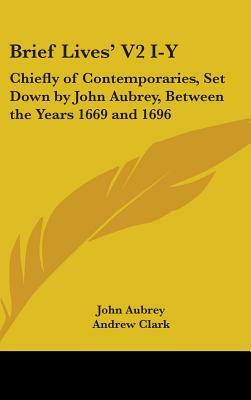 Brief Lives by John Aubrey