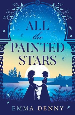 All the Painted Stars by Emma Denny