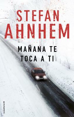 Manana Te Toca a Ti by Stefan Ahnhem