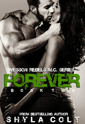 Forever by Shyla Colt