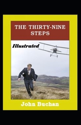 The Thirty-Nine Steps Illustrated by John Buchan