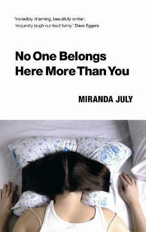 No One Belongs Here More Than You by Miranda July