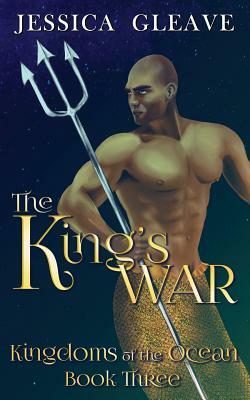 The King's War by Jessica Gleave