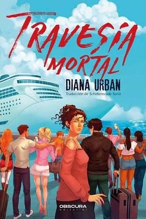 Travesía mortal by Diana Urban