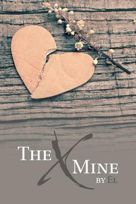 The X Mine by El