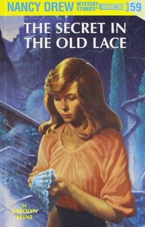 The Secret in the Old Lace by Carolyn Keene
