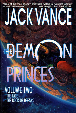 The Demon Princes, Volume Two: The Face, The Book of Dreams by Jack Vance