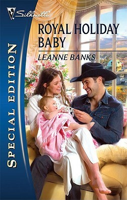 Royal Holiday Baby by Leanne Banks