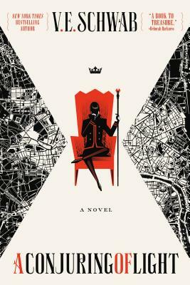 A Conjuring of Light by V.E. Schwab