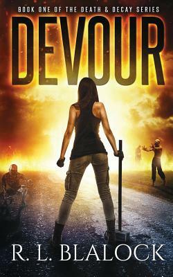 Devour by R. L. Blalock