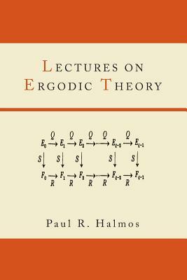 Lectures on Ergodic Theory by Paul R. Halmos