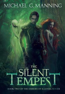 The Silent Tempest by Michael G. Manning