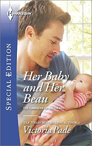 Her Baby and Her Beau by Victoria Pade