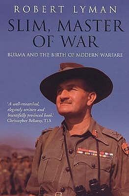 Slim, Master of War by Robert Lyman, Robert Lyman