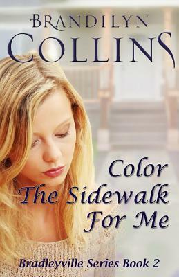 Color The Sidewalk For Me by Brandilyn Collins