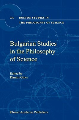 Bulgarian Studies in the Philosophy of Science by 