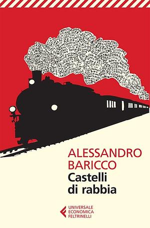 Castelli di rabbia by Alessandro Baricco