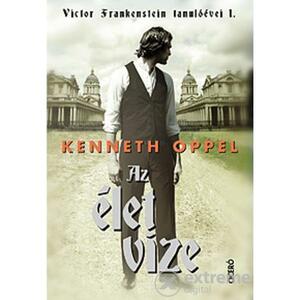 Az élet vize by Kenneth Oppel