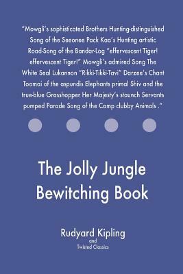 The Jolly Jungle Bewitching Book by Twisted Classics, Rudyard Kipling