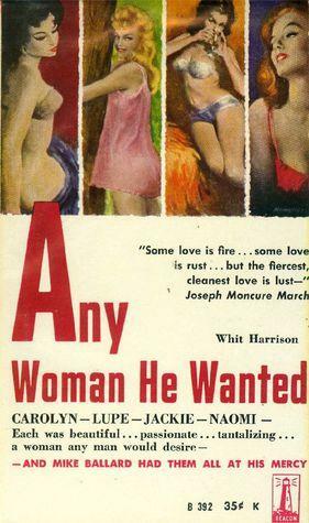 Any Woman He Wanted by Harry Whittington, Whit Harrison
