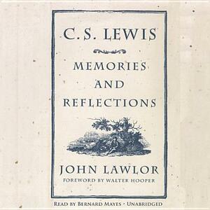 C. S. Lewis: Memories and Reflections by John Lawlor