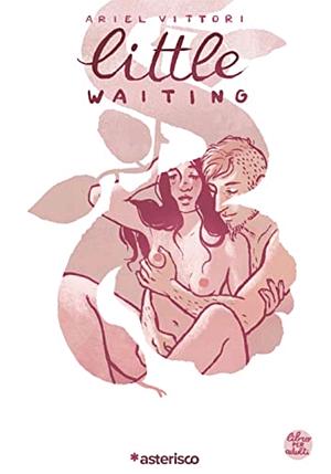 Little Waiting by Ariel Vittori