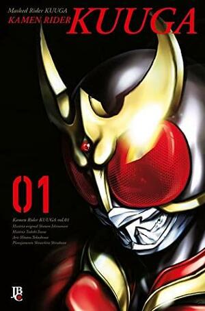 Kamen Rider Kuuga, Vol. 1 by Shinishiro shirakura, Hitotsu Yokoshima, Shotaru Ishinomori, Toshiki Inoue