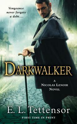 Darkwalker by E.L. Tettensor